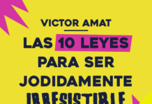 Las Claves para Convertirte en Irresistible: Víctor Amat Presenta su Nuevamente Audiolibro Víctor Amat presenta ‘Las 10 leyes para ser jodidamente irresistible’, su nuevo audiolibro