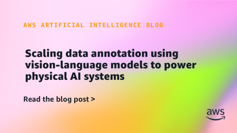 Scaling data annotation using vision-language models to power physical AI systems