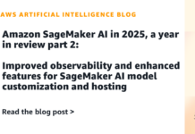 Mejoras en Observabilidad y Personalización de Modelos en Amazon SageMaker AI: Resumen 2025, Parte 2 Amazon SageMaker AI in 2025, a year in review part 2: Improved observability and enhanced features for SageMaker AI model customization and hosting