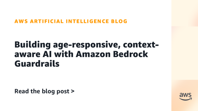 Construyendo IA Sensible a la Edad y Contexto con Guardrails de Amazon Bedrock