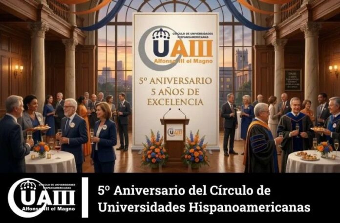 El Círculo de Universidades Hispanoamericanas UAIII: Celebrando 5 Años de El Círculo de Universidades Hispanoamericanas UAIII cumple 5 años como red académica de referencia internacional