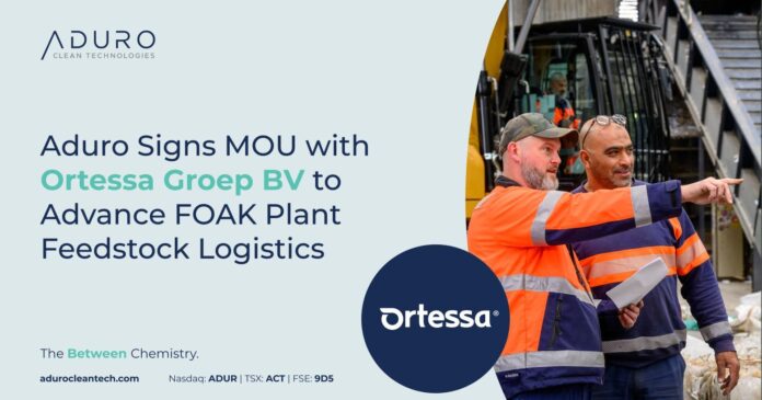 Memorando de Entendimiento entre Aduro Clean Technologies Europe y Ortessa Aduro Clean Technologies Europe firma un Memorando de Entendimiento con Ortessa Groep BV para mejorar la logística de las materias primas de la planta FOAK