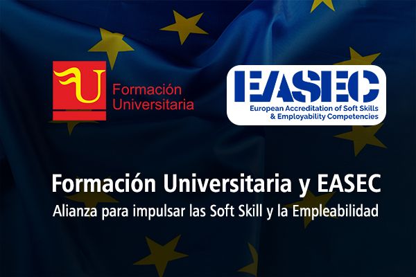 Grupo Formación Universitaria y EASEC: La Nueva Alianza para Definir el Talento Profesional a través de las Soft Skills