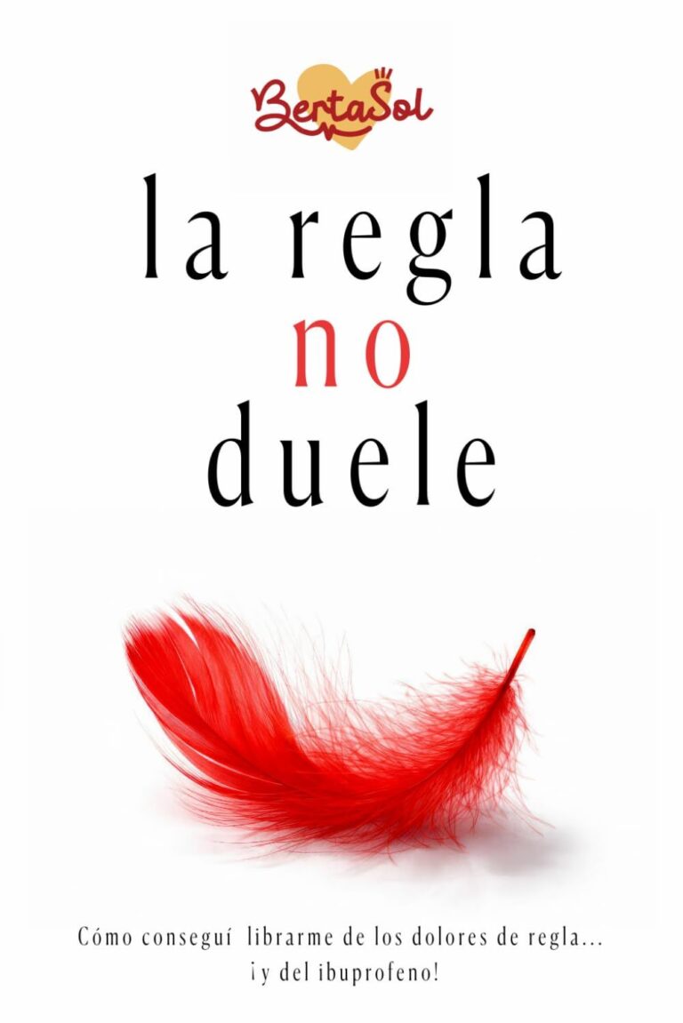 La Regla No Duele: Guía para Comprender el Ciclo Menstrual y Explorar Nuevas Formas de Autocuidado
