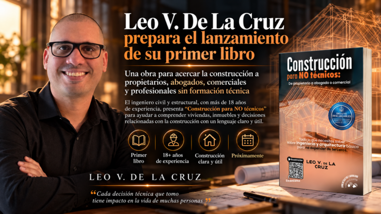 Leo V. De La Cruz Lanza Su Primer Libro para Propiciar la Conexión entre Profesionales y Propietarios en el Sector de la Construcción