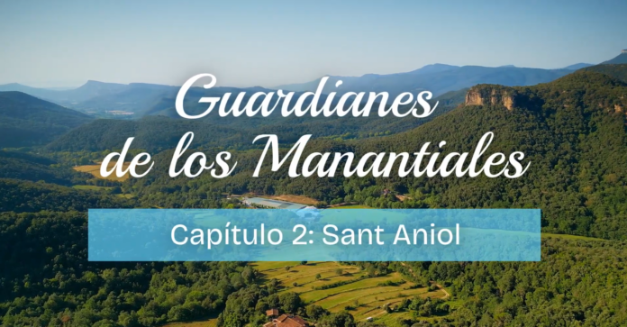 Sant Aniol Presenta Un Nuevo Capítulo En La Serie 'Guardianes Sant Aniol estrena capítulo en la serie 'Guardianes de los Manantiales'